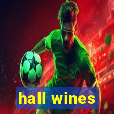 hall wines