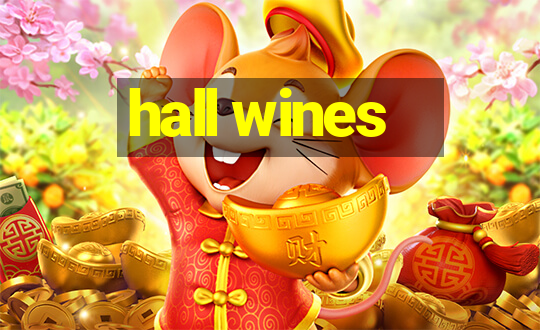 hall wines