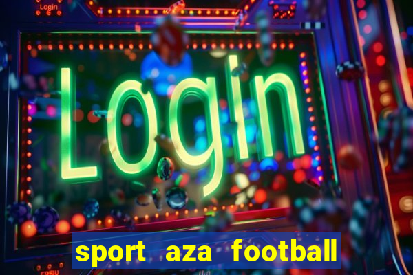 sport aza football fan cafe