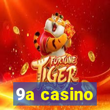 9a casino