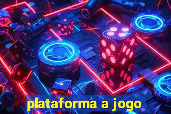 plataforma a jogo