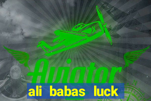 ali babas luck megaways slot