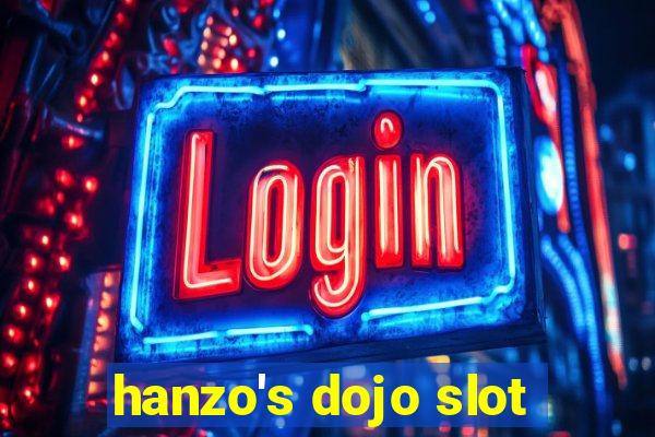 hanzo's dojo slot