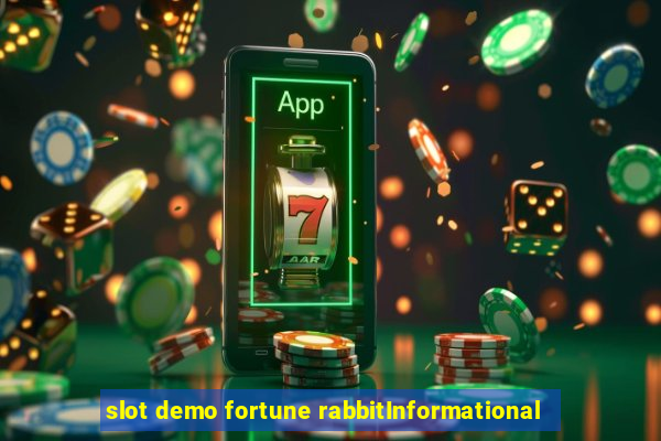 slot demo fortune rabbitInformational