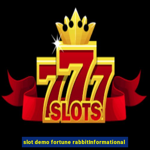 slot demo fortune rabbitInformational