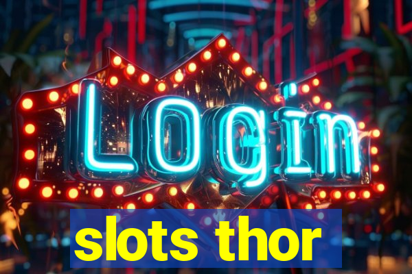 slots thor