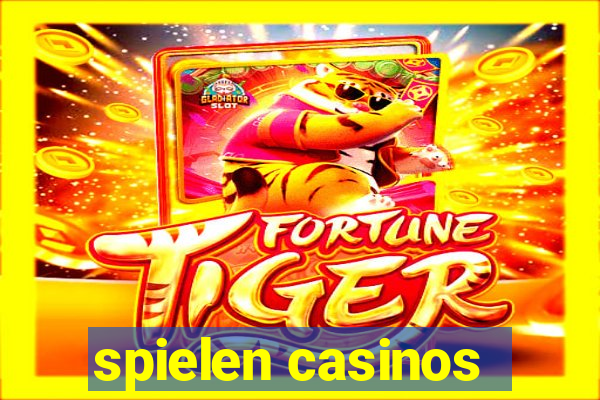 spielen casinos