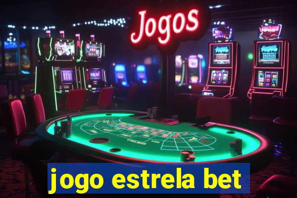 jogo estrela bet