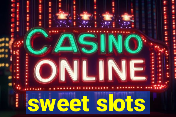 sweet slots