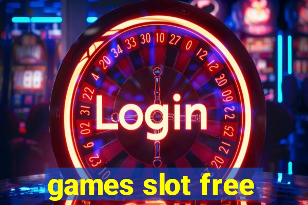 games slot free