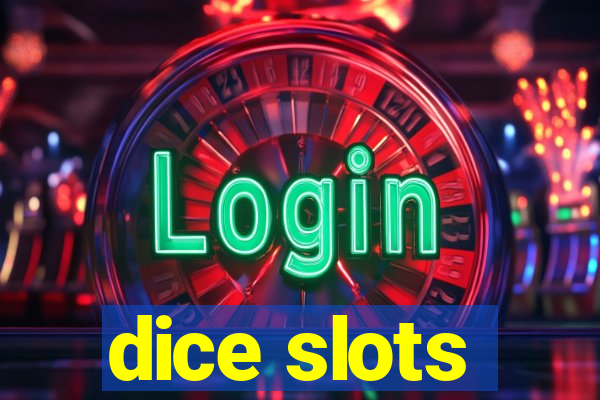 dice slots