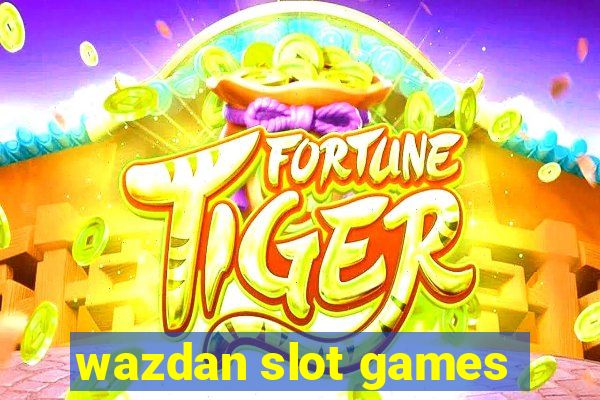 wazdan slot games