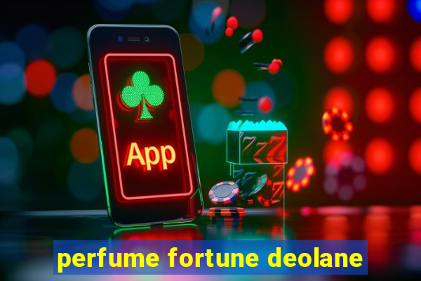 perfume fortune deolane