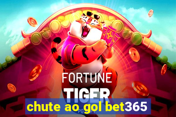 chute ao gol bet365