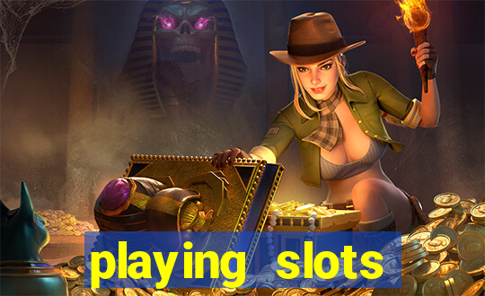 playing slots online for money