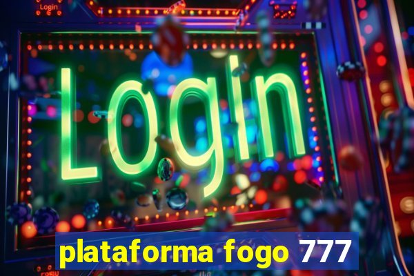 plataforma fogo 777