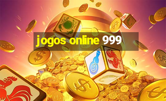 jogos online 999