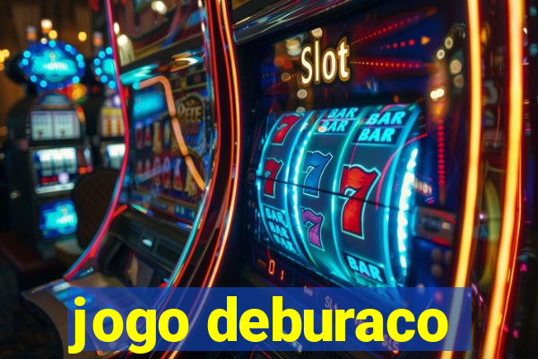 jogo deburaco