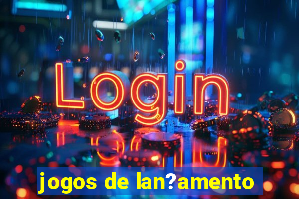 jogos de lan?amento