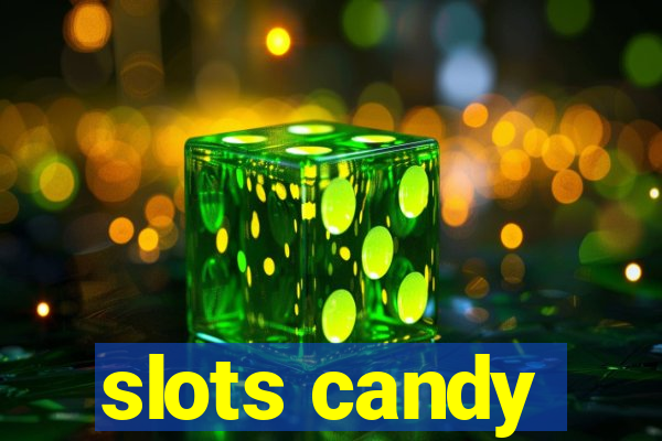 slots candy