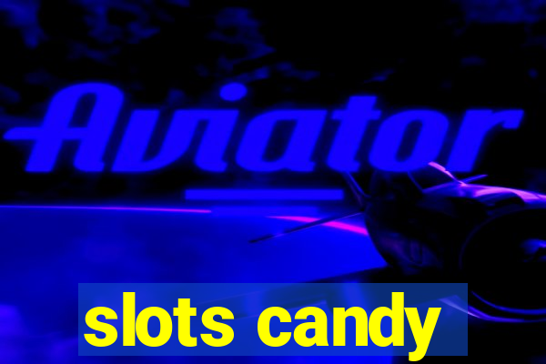 slots candy