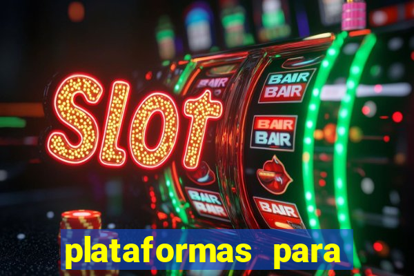 plataformas para jogar de gra?a