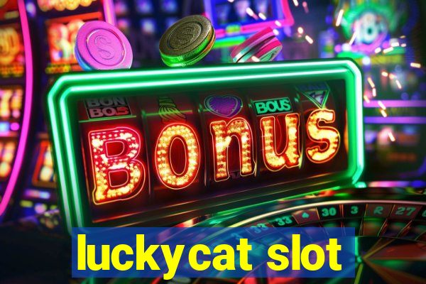 luckycat slot