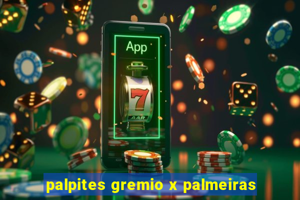 palpites gremio x palmeiras