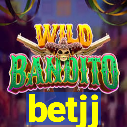 betjj