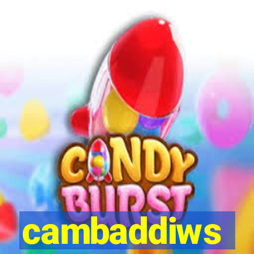 cambaddiws