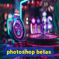 photoshop betas