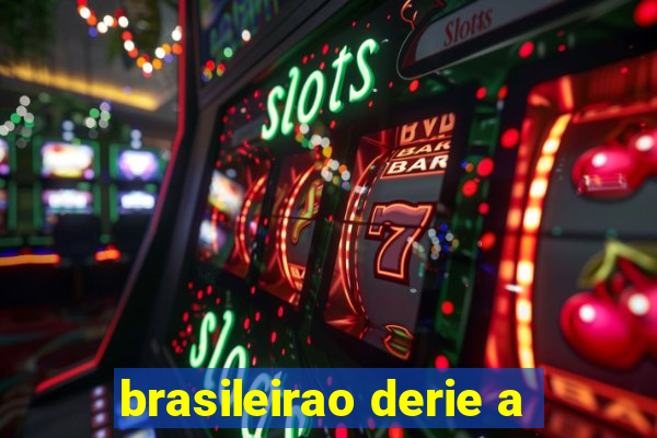 brasileirao derie a