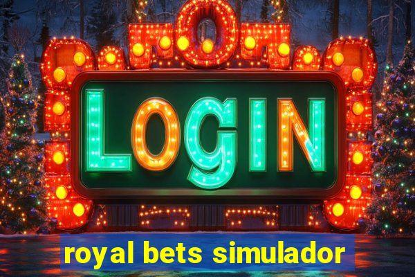 royal bets simulador