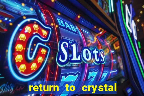 return to crystal forest slot machine