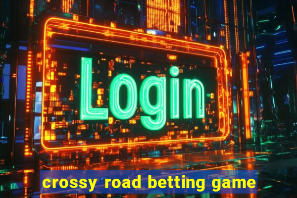 crossy road betting game