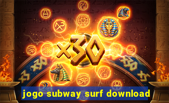 jogo subway surf download