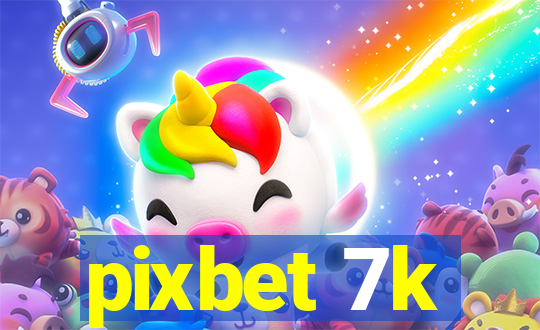 pixbet 7k