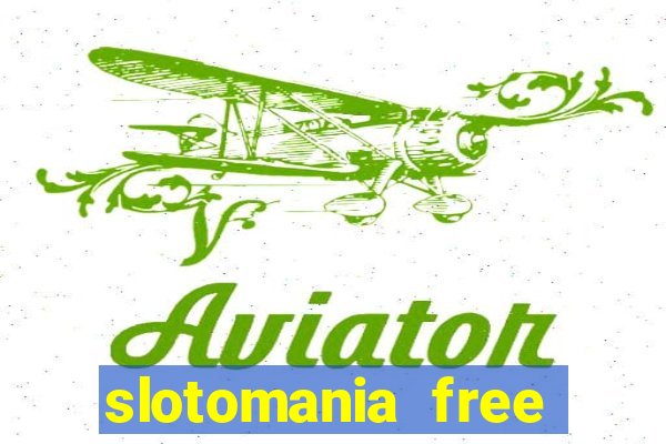 slotomania free slots games