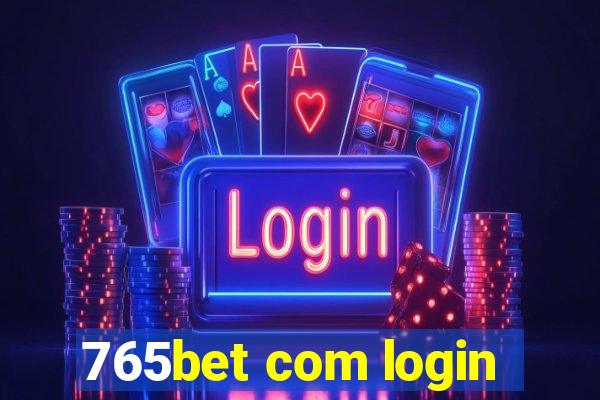 765bet com login