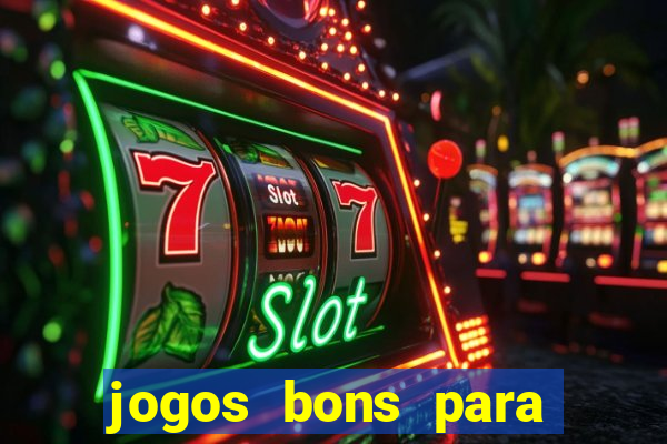 jogos bons para ganhar dinheiro