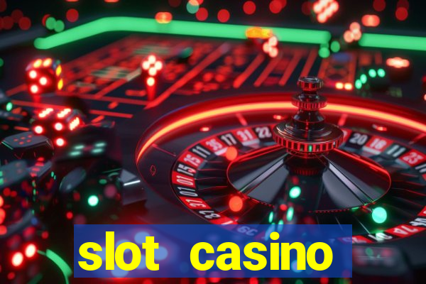 slot casino dinheiro real