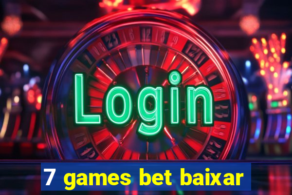 7 games bet baixar