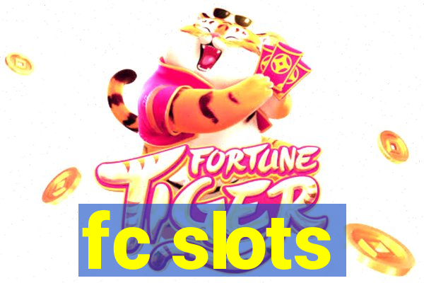 fc slots