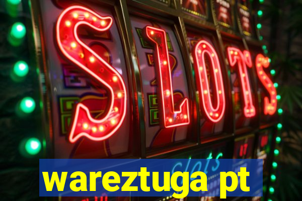 wareztuga pt