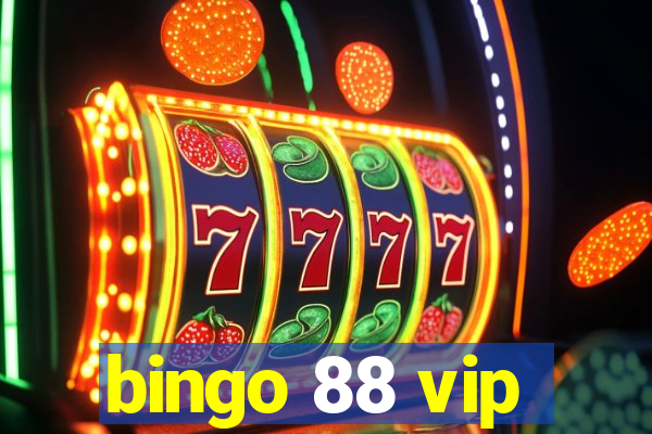 bingo 88 vip