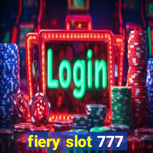 fiery slot 777