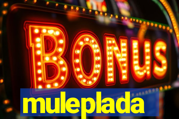 muleplada