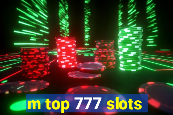 m top 777 slots