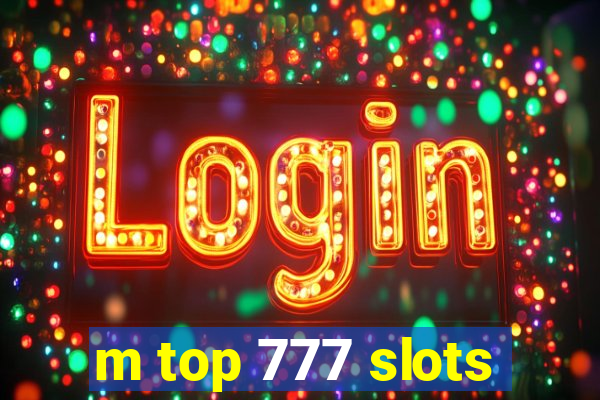 m top 777 slots