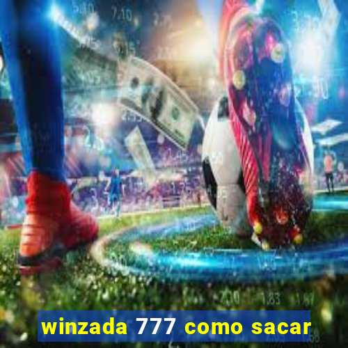 winzada 777 como sacar